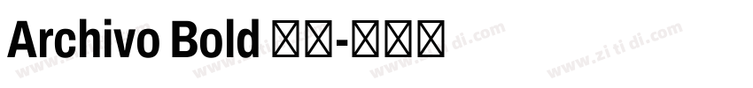 Archivo Bold 粗体字体转换